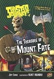  : The Treasure of Mount Fate (Twisted Journeys)