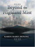 Beyond the Highland Mist