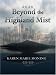 Beyond The Highland Mist