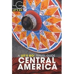 Let's Go Central America 2005 (Let's Go: Central America)