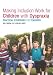 Making Inclusion Work for Children with Dyspraxia: Practical Strategies for Teachers