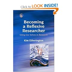Becoming a Reflexive Researcher: Using Our Selves in Research