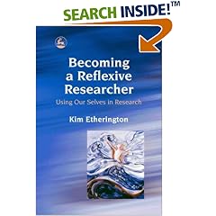 Becoming a Reflexive Researcher: Using Our Selves in Research
