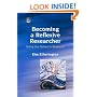 Becoming a Reflexive Researcher: Using Our Selves in Research