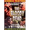 The Bloody Dead / Creature