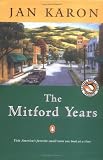  : The Mitford Years, Books 1-3: At Home in Mitford / A Light in the Window / These High, Green Hills