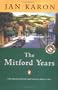 The Mitford Years Books 1-3: At Home in Mitford / A Light in the Window / These High Green Hills