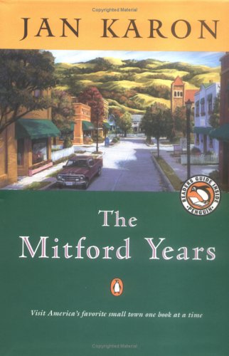 The Mitford Years, Books 1-3: At Home in Mitford / A Light in the Window / These High, Green Hills