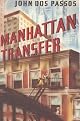 Manhattan Transfer: A Novel