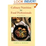 Culinary Nutrition for Food Professionals by Carol A. Hodges