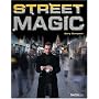 Ultimate Street Magic: Amazing Tricks for the Urban Magician