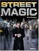 Ultimate Street Magic: Amazing Tricks for the Urban Magician