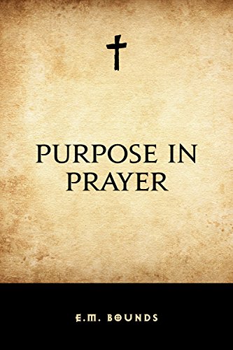 Purpose in Prayer