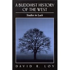 A Buddhist History of the West: Studies in Lack (SUNY Series in Religious Studies)