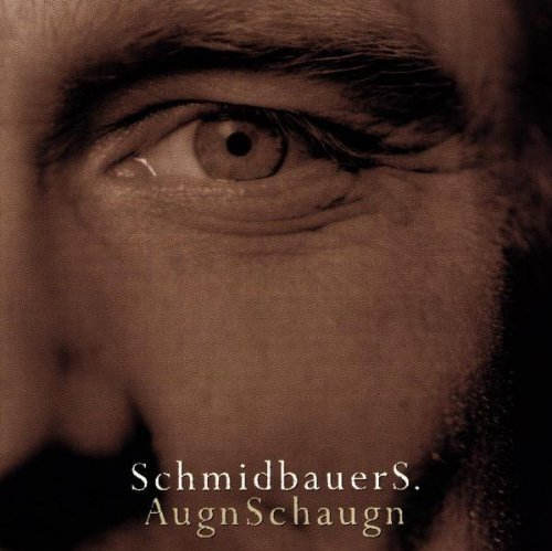 Schmidbauers - AugnSchaugn - Zortam Music