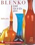 Blenko: Cool '50s & '60s Glass (Schiffer Book for Collectors)