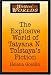 Book The Explosive World of Tatyana N. Tolstaya's Fiction (Writers' Worlds)