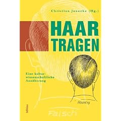 Haar tragen. Eine kulturwissenschaftliche Ann�herung