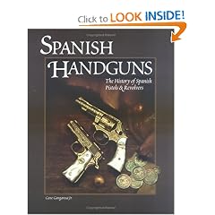 Spanish Handguns: The History of Spanish Pistols & Revolvers