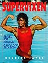 Supervixen: Secrets for Building a Lean and Sexy Body