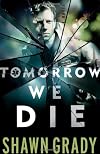 Tomorrow We Die
