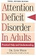 Attention Deficit Disorder in Adults: Practical Help and Understanding