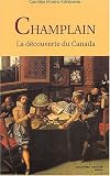 Champlain : La découverte du Canada