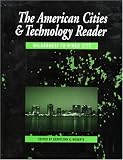 The American Cities & Technology Reader : Wilderness to Wired City