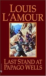 Last Stand at Papago Wells (The Gregg Press Western Fiction Series)