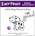 Little Dog Wants to Play (Easy-Peasy Reading & Flash Card Series)
