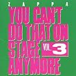 You Can'T Do That On Stage Anymore Vol. 3