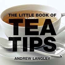 The Little Book of Tea Tips (Little Books of Tips)