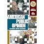 American Public Opinion: Its Origins, Content, and Impact (Update Edition) (7th Edition)