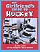 : The Girlfriend's Guide to Hockey