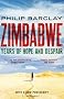 Zimbabwe: Years of Hope and Despair