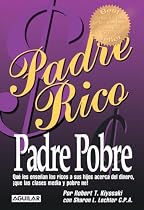 Padre Rico, Padre Pobre (Spanish Edition)