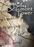 The Bells of Beaumont Tower