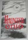 Haunted Ohio: Ghostly...