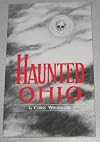 Haunted Ohio: Ghostly Tales from the Buckeye State (Buckeye Haunts)