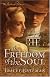 The Freedom of the Soul