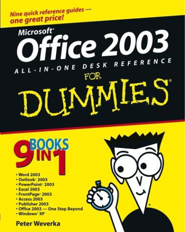 Office 2003 All-in-one Desk Reference for Dummies by Peter Weverka
