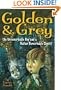 Golden & Grey (An Unremarkable Boy and a Rather Remarkable Ghost)