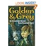 Golden & Grey (An Unremarkable Boy and a Rather Remarkable Ghost) (Golden and Grey)