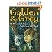 Golden & Grey (an Unremarkable Boy and a Rather Remarkable Ghost)