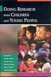 Doing Research with Children and Young People (Published in association with The Open University)