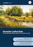 Deutscher Liederschatz Vol. 1 - 250 der beliebtesten Volkslieder zum Ausdrucken, Bearbeiten, Transponieren, Layouten - inklusive Notensatzprogramm NotePad 2011