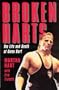 Broken Harts : The Life and Death of Owen Hart