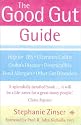The Good Gut Guide: Help for IBS, Ulcerative Colitis, Crohn's Disease, Diverticulitis, Food Allergies and Other Gut Problems