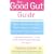 The Good Gut Guide