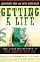 Getting a Life: Real Lives Transformed by Your Money or Your Life